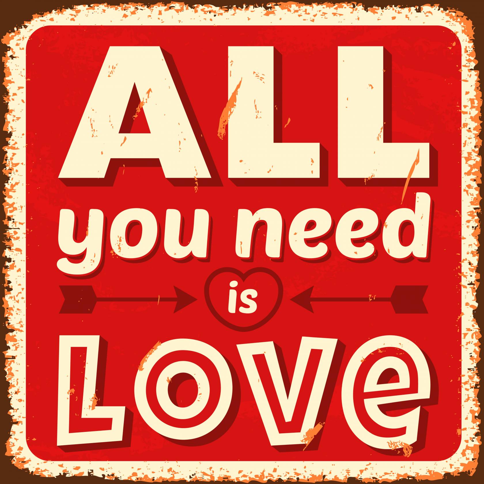 Ай нид лав. All you need is Love фото. All you need is Love Постер. Love you all. All you need is Love плакат.